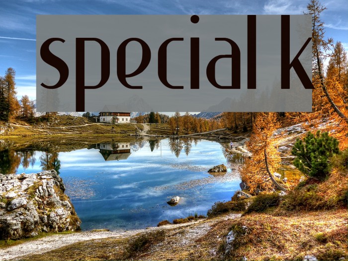 Special K Fonte examples