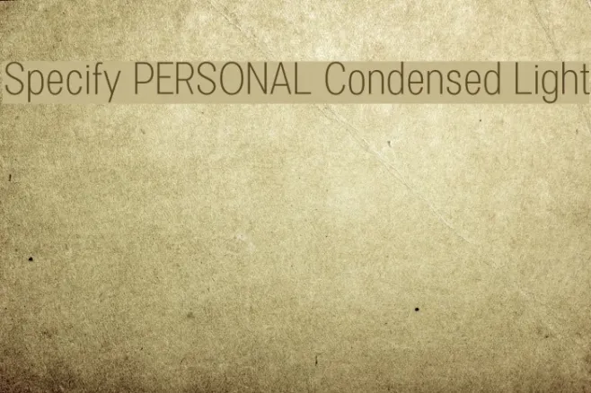 Specify PERSONAL Condensed Light Example 1