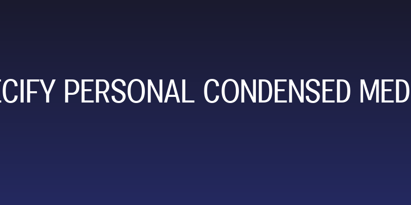 Specify PERSONAL Condensed Medium Social Header