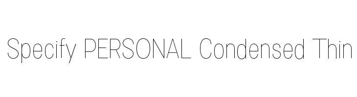 Specify PERSONAL Condensed Thin  لخطوط تنزيل