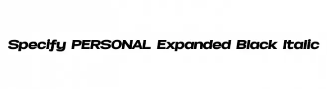Specify PERSONAL Expanded Black Italic  تنزيل الخطوط