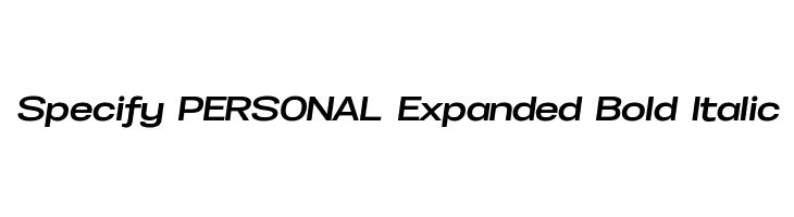 Specify PERSONAL Expanded Bold Italic Font