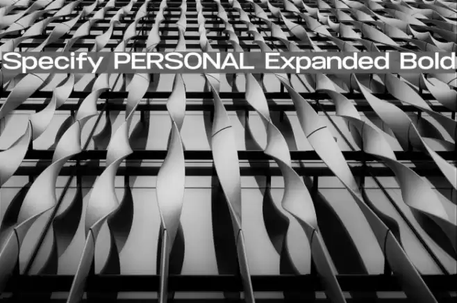 Specify PERSONAL Expanded Bold Font examples