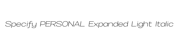 Specify PERSONAL Expanded Light Italic Font