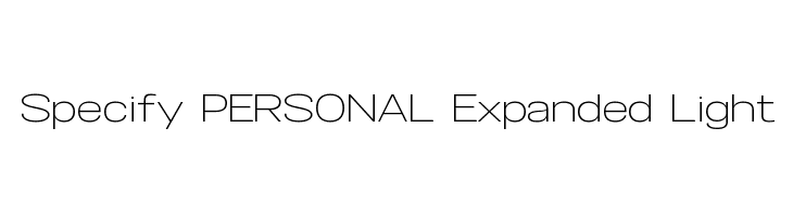 Specify PERSONAL Expanded Light Font
