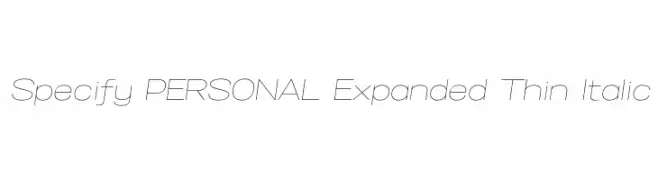 Specify PERSONAL Expanded Thin Italic  تنزيل الخطوط