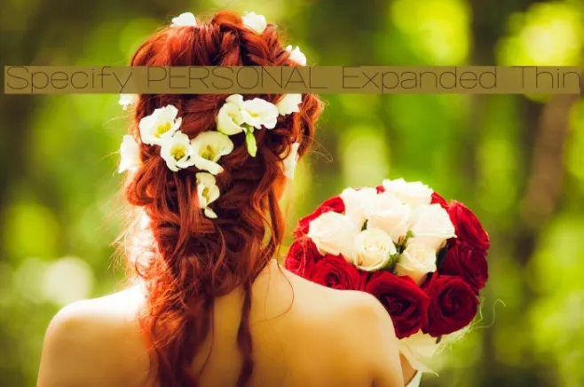Specify PERSONAL Expanded Thin Example 1