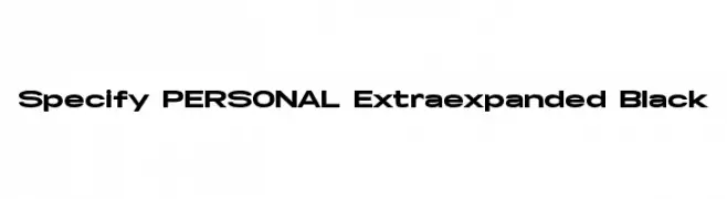 Specify PERSONAL Extraexpanded Black  Скачать бесплатные шрифты