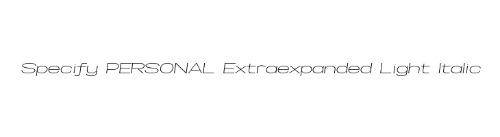 Specify PERSONAL Extraexpanded Light Italic  フリーフォントのダウンロード