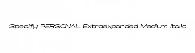 Specify PERSONAL Extraexpanded Medium Italic  Frei Schriftart Herunterladen