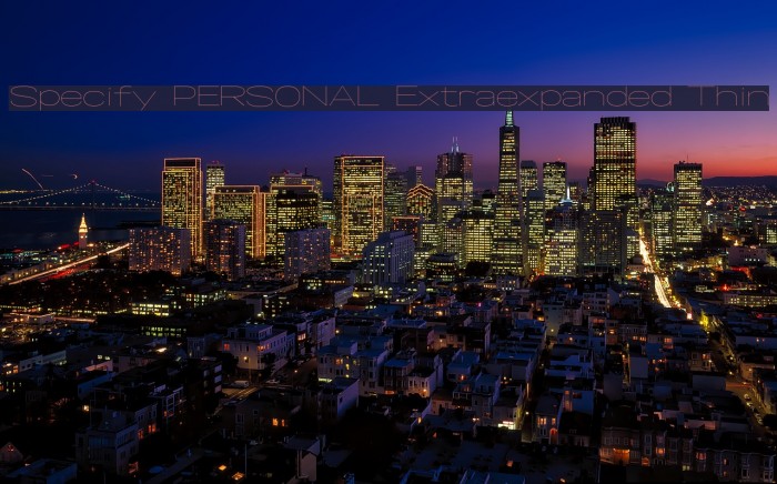 Specify PERSONAL Extraexpanded Thin Font examples