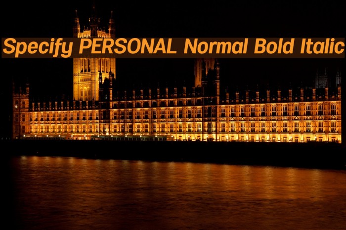 Specify PERSONAL Normal Bold Italic 字体 examples
