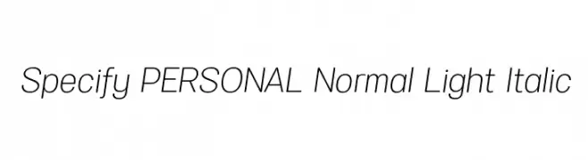Specify PERSONAL Normal Light Italic  Descarca Fonturi Gratis