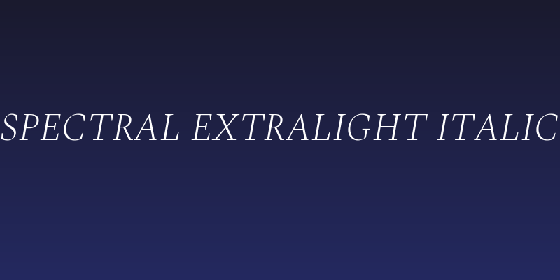 Spectral ExtraLight Italic Social Header