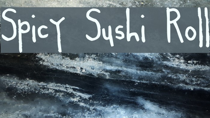Spicy Sushi Roll Font examples