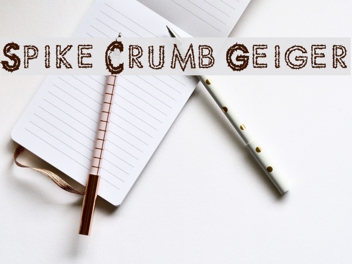 Spike Crumb Geiger Шрифта examples