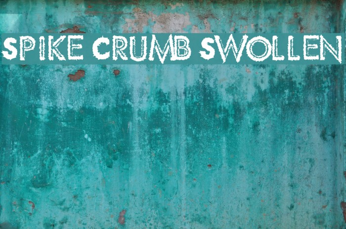 Spike Crumb Swollen Шрифта examples