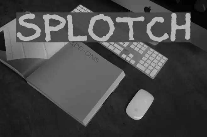 Splotch Шрифта examples
