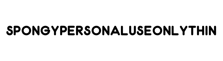 Spongy PERSONAL USE ONLY Thin  baixar fontes gratis