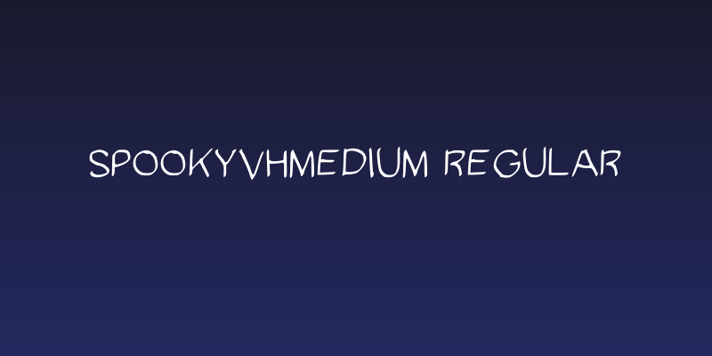 SpookyVHMedium Regular Social Header