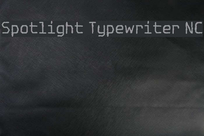 Spotlight Typewriter NC Font examples