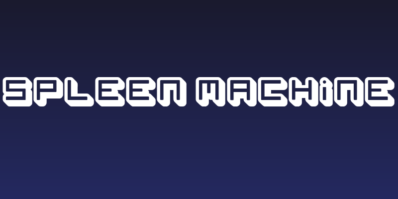 spleen machine Social Header