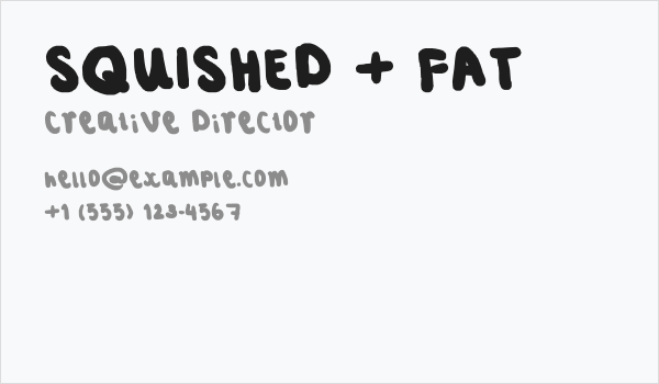SQUISHED + FAT Business Card
