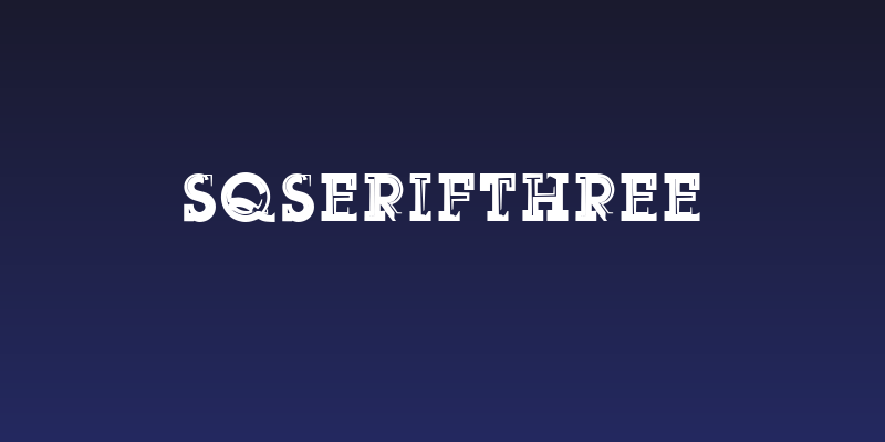 SqSerifThree Social Header