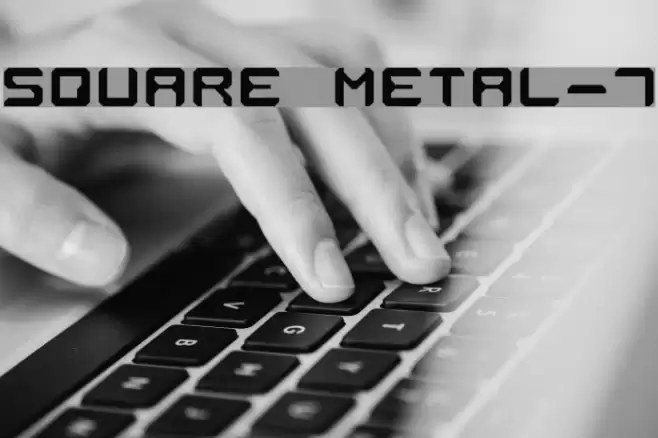 Square Metal-7 Font examples