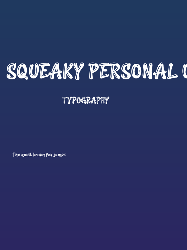 Squeaky PERSONAL USE Regular Poster
