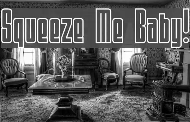 Squeeze Me Baby! Font examples