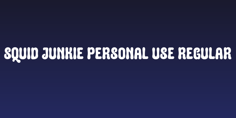 Squid Junkie PERSONAL USE Regular Social Header