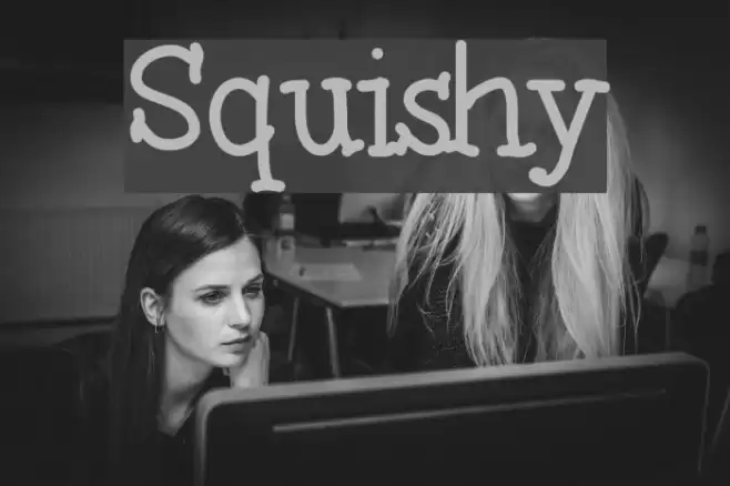 Squishy Font examples