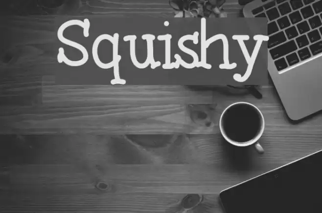 Squishy Font examples