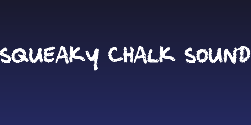 squeaky chalk sound Social Header
