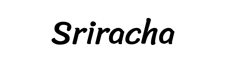 Sriracha Font