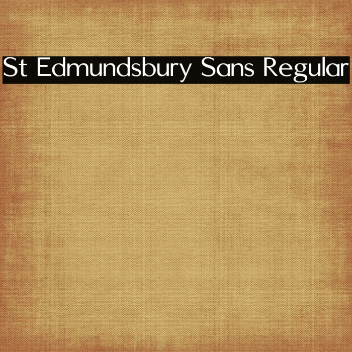 St Edmundsbury Sans Regular Font examples