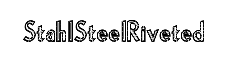 StahlSteelRiveted  Free Fonts Download