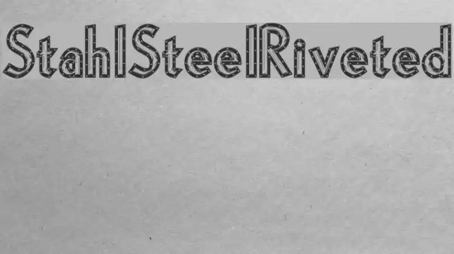StahlSteelRiveted Font examples