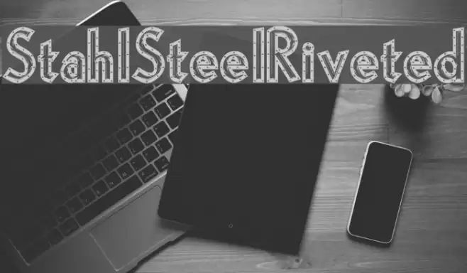 StahlSteelRiveted Font examples