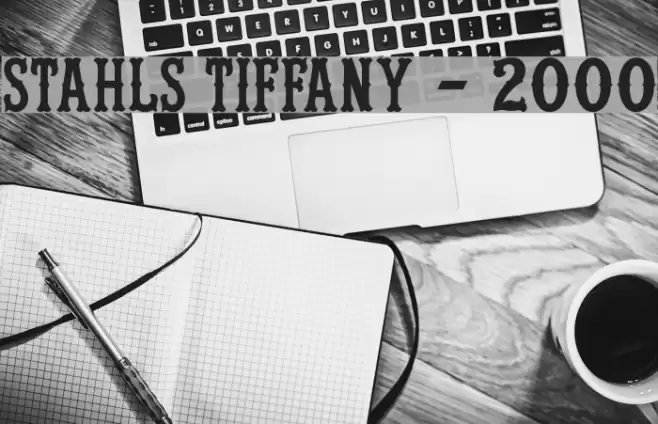Stahls Tiffany - 2000 Font examples