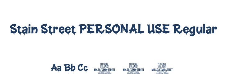 Stain Street PERSONAL USE Regular Font Preview