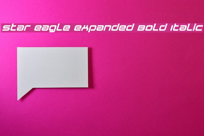 Star Eagle Expanded Bold Italic Шрифта examples