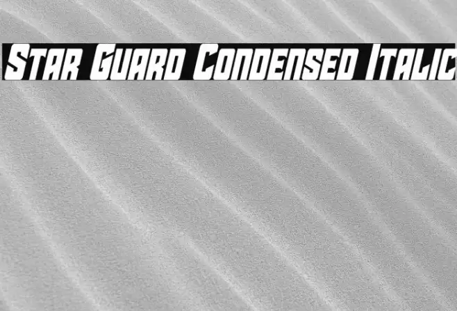 Star Guard Condensed Italic Font examples