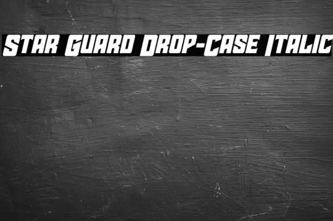 Star Guard Drop-Case Italic Font examples