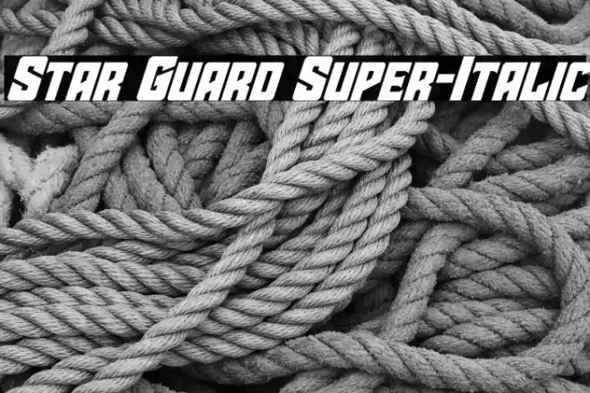 Star Guard Super-Italic Font examples