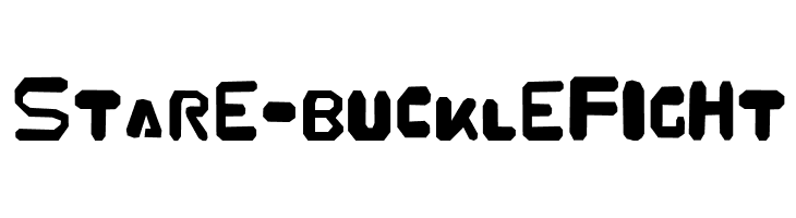 Stare-Buckle Fight  Frei Schriftart Herunterladen