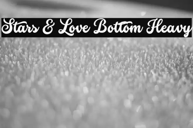 Stars & Love Bottom Heavy Font examples