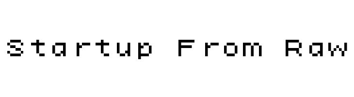 Startup From Raw  フリーフォントのダウンロード
