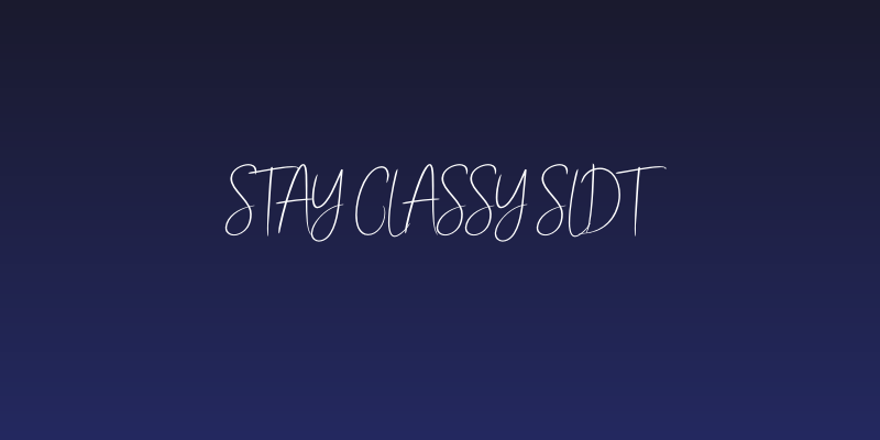 Stay Classy SLDT Social Header